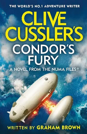 Clive Cussler, Graham Brown – La fureur du Condor